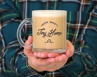 Tiny Home Mug Housewarming Gift Tiny House Gift Tiny Home Gift 'Home Sweet Tiny Home'  // 5 STYLES