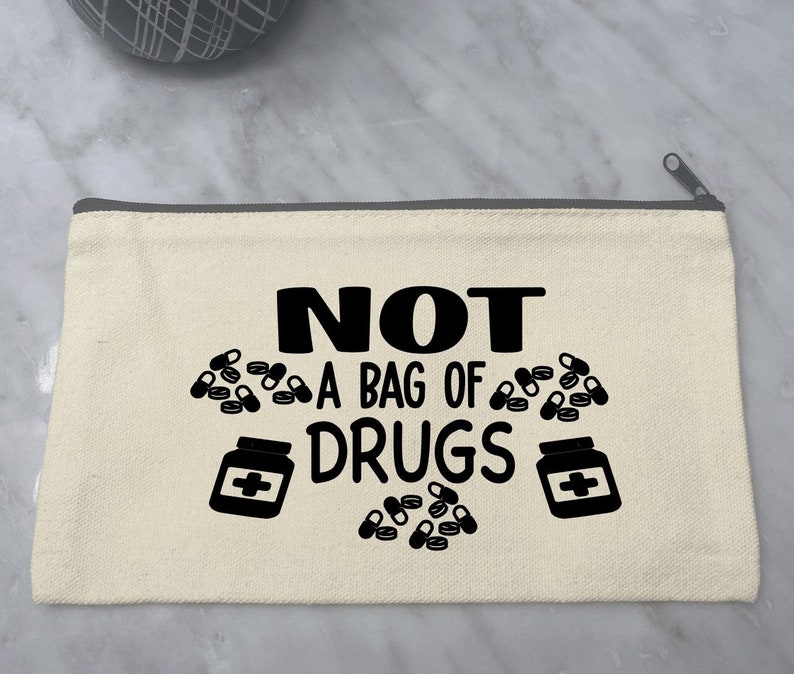 Not a bag of drugs toiletry bag, not a bag of drugs, funny cosmetic bag, funny toiletry bag, funny pill bag, travel pouch, image 2