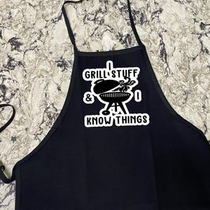 I grill stuff and I know things apron, grilling apron, gift for dad, guy gift idea, bbq lover gift, funny apron, host gift,
