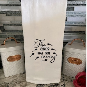 The ones that got away after sex towel, funny clean up towel, sperm gag gift,  funny floursack towel, bachelor gift, bachelorette