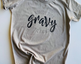Nobody Puts Gravy In The Corner Kids' Graphic Tee