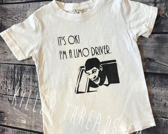 It's Ok! I'm a Limo Driver Infant/Toddler Tee