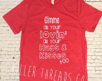 Gimme All Your Lovin Infant/Toddler/Kids Valentine's Day Graphic Tee