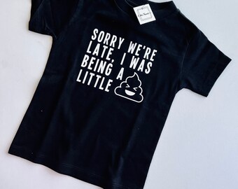 Sorry We’re Late Kids Graphic Tee