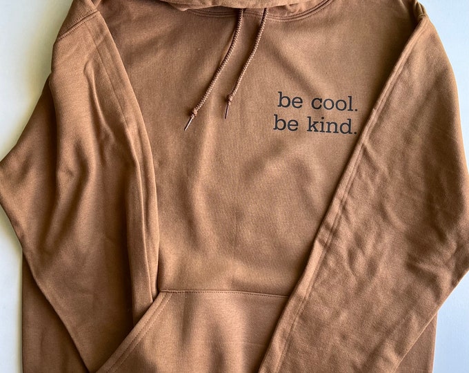 Be Kind Be Cool Adult Hoodie