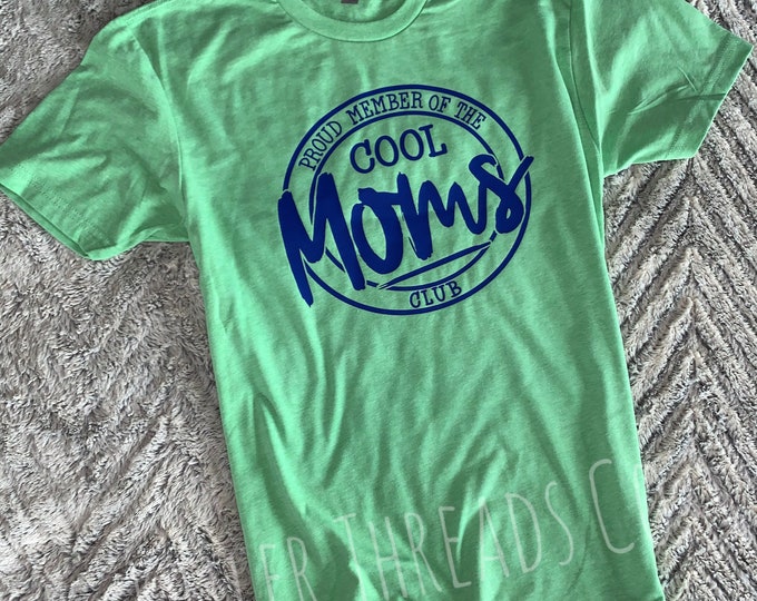 Proud Member of the Cool Moms Club Graphic Tee