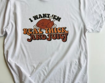 Thick & Juicy Adult Graphic Tee