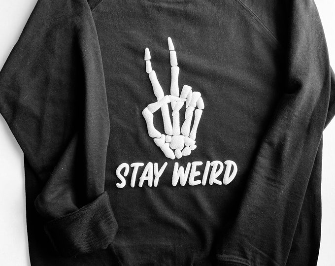 Stay Weird Crewneck Sweatshirt