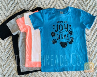 Spread Joy, Not Germs Infant, Toddler, Youth, Adult Graphic Tee