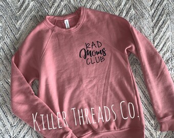 Rad Moms Club Crewneck Sweatshirt