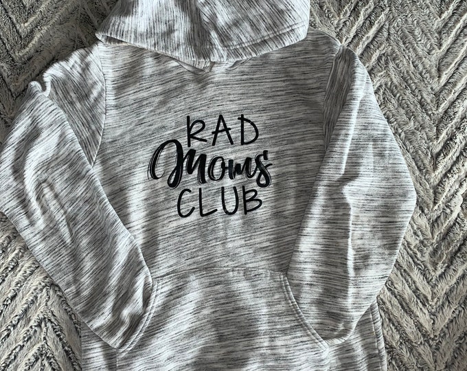 Rad Moms Club Hoodie