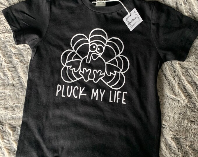 Pluck My Life Infant/Toddler/Youth Tee