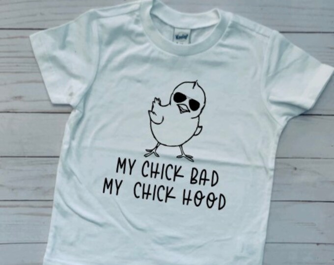 My Chick Bad, My Chick Hood Graphic Tee