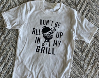 Don’t Be All Up In My Grill Infant/Toddler/Youth Graphic Tee