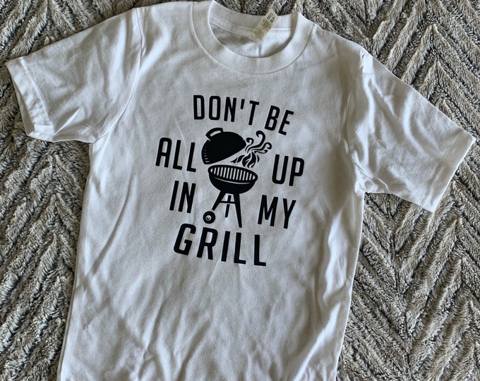 Don’t Be All Up In My Grill Infant/Toddler/Youth Graphic Tee