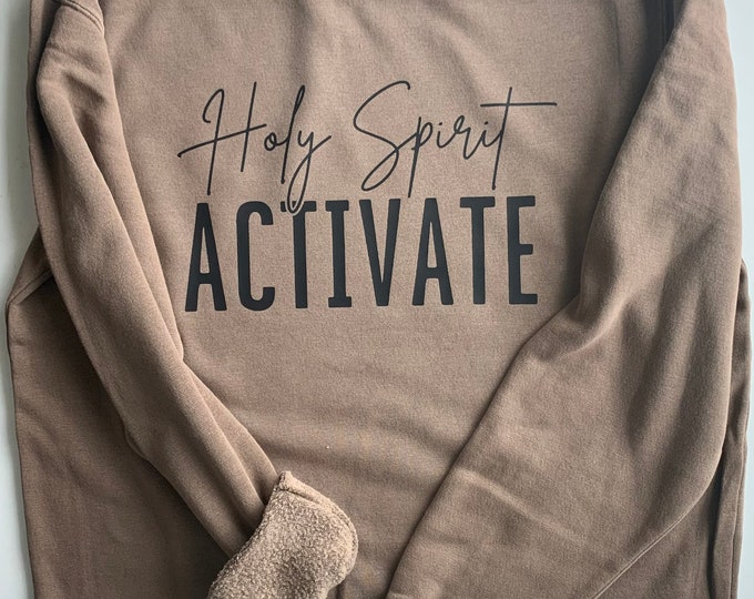 Holy Spirit Activate Crewneck Sweatshirt