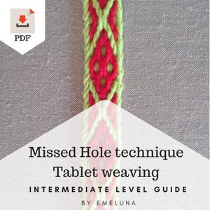 Missed hole tablet weaving instructions, learn how to weave decorative bands, pdf tutorial for intermediate weaving