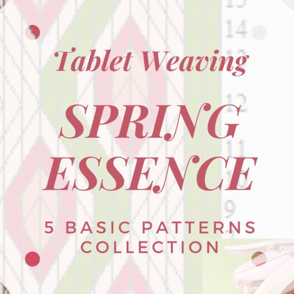 Spring Essence Tablet weaving patterns, basic chart to create colorful belts and decorative ribbons, immediate download pdf collection
