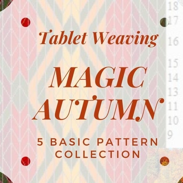 Autumn Tablet weaving patterns, magic fall basic chart to create colorful belts and decorative ribbons, immediate download pdf collection