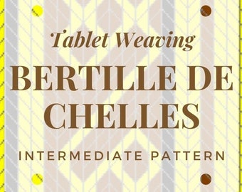 Puede incluir: Una etiqueta blanca con texto negro sobre un fondo de patrón de chevron amarillo y marrón. El texto dice "Tablet Weaving, BERTILLE DE CHELLES, INTERMEDIATE PATTERN".