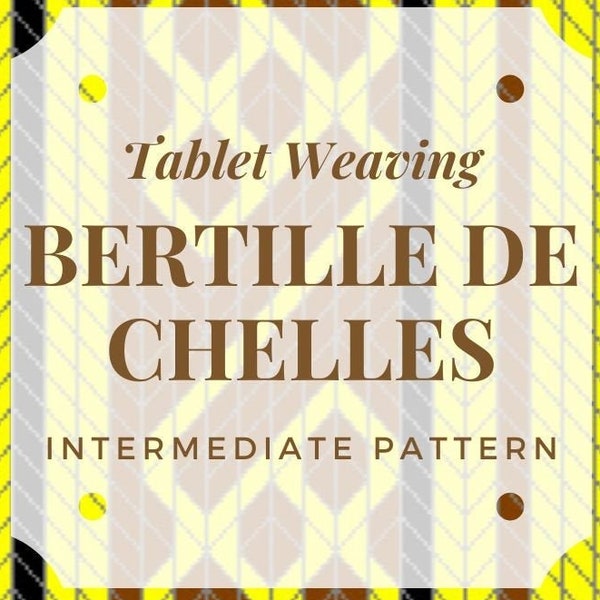 Tunique Bertille de Chelles patron tissage tablette, tuto intermédiaire tissage carte, tissage médiéval