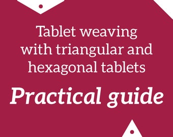 weaving instructions for triangular and hexagonal tablets, learn how to weave with 3-holes and 6-holes cards, pdf tutorial for weaver