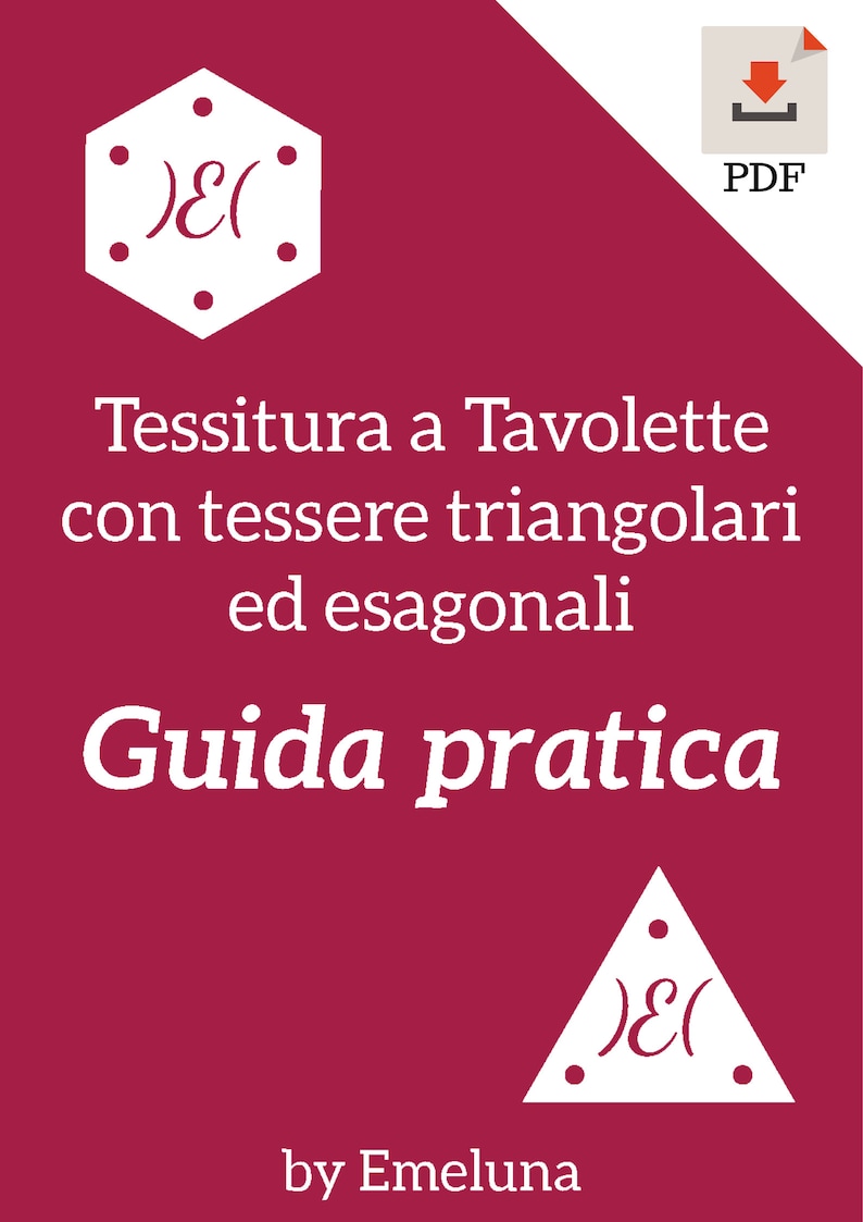 May include: A burgundy background with white text that reads "Tessitura a Tavolette con tessere triangolari ed esagonali Guida pratica by Emeluna". There are two white geometric shapes, one a hexagon and the other a triangle, with the text ")E(" inside each shape.