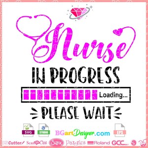 Student nurse in progress SVG vector cut file, nurse loading, please wait svg cut file, nurse to be svg, commercial use, silhouette, cricut