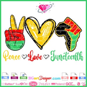Peace love Juneteenth svg file, layered for cut in vinyl with cricut, silhouette. png, dxf, svg, eps, plt cut files digital download