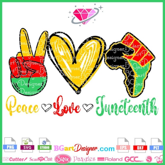 Peace love Juneteenth svg file layered for cut in vinyl with | Etsy