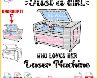 Instant Download Just a girl who loves her laser machine svg cricut silhouette, DIY Waterslide, cuttable layered file vinyl sublimation