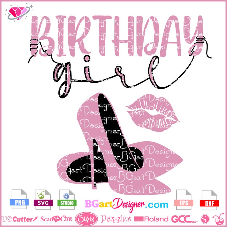 Download Birthday girl svg cut file high heel and lips cricut ...