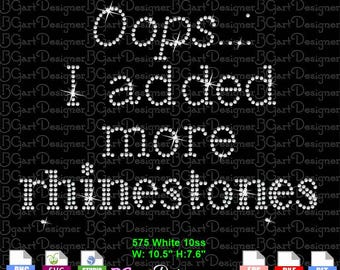 Oops I Added More Rhinestones Rhinestone Template SVG | Hotfix Rhinestone Design | Digital Download for T Shirts