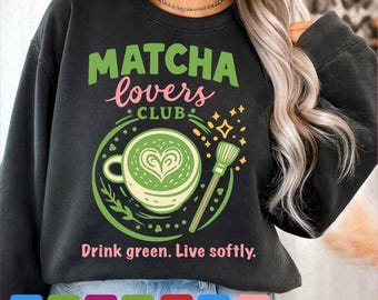 Matcha Lovers Club SVG | Matcha Shirt Design for Cricut, Sublimation & DTF