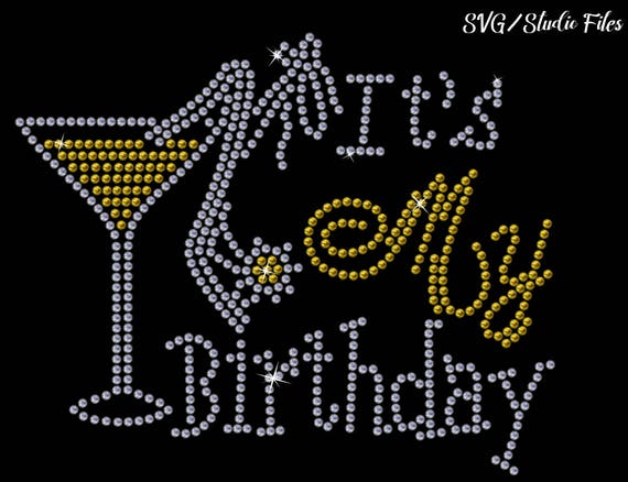 Download Its my birthday rhinestone heel and martini glass birthday ...