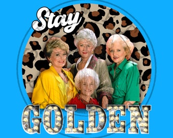 May include: A round image with a leopard print background and four women. The women are all smiling and looking at the camera. The text "Stay Golden" is written in a large, bold font above the women. The text is surrounded by light bulbs.