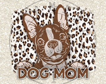 DOG MOM Boston Terrier Sublimation PNG Dtg