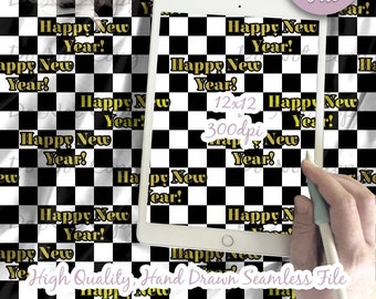 May include: A digital seamless pattern featuring a black and white checkered background with the words "Happy New Year!" in gold lettering. The pattern is 12x12 inches and 300 dpi.