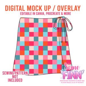 May include: A digital mock-up of a wrap skirt with a colorful checkerboard pattern in pink, orange, blue, and cream. The text "DIGITAL MOCK UP / OVERLAY" and "EDITABLE IN CANVA, PROCREATE & MORE" are at the top. The text "SEWING PATTERN NOT INCLUDED" is at the bottom.