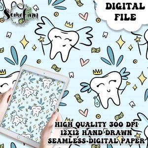 May include: A digital file with a light blue background featuring a repeating pattern of smiling cartoon teeth with wings, crowns, and wands. The text "DIGITAL FILE" is at the top, and other text includes "HIGH QUALITY 300 DPI 12X12 HAND DRAWN SEAMLESS-DIGITAL PAPER."