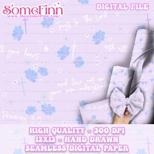 May include: A digital paper design featuring a seamless pattern of blue flowers, crosses, and the text "Trust in the Lord with all your heart and lean not on your own understanding" and "Proverbs 3:5". The background is a light purple color.