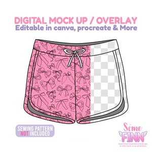 May include: Digital mock-up of pink shorts with a bow pattern, featuring a drawstring waist and gray trim. The text "DIGITAL MOCK UP / OVERLAY" and "Editable in canva, procreate & More" are displayed at the top. The text "SEWING PATTERN NOT INCLUDED" is at the bottom.