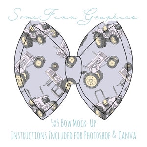 May include: A 5x5 inch bow mockup featuring a light blue background with a repeating pattern of white tractors. The text "Some Finn Graphics" is written in a cursive font at the top of the image. The text "5x5 BOW MOCK-UP" is written in a blue font at the bottom of the image. The text "INSTRUCTIONS INCLUDED FOR PHOTOSHOP & CANVA" is written in a blue font at the bottom of the image.