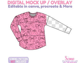 May include: A pink long-sleeved shirt mockup with a bow pattern and the text "DIGITAL MOCK UP / OVERLAY Editable in canva, procreate & More". The text "SEWING PATTERN NOT INCLUDED" is also visible. The shirt design is for digital mockups.