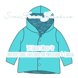 May include: A turquoise blue hooded jacket mockup with a white button closure and a patterned lining. The text "5x5 Jacket Mock-Up" and "Instructions Included for Photoshop & Canva" are printed on the jacket.