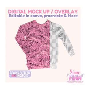 May include: A pink long-sleeved shirt mockup with a bow pattern and a transparent checkered sleeve. The text "DIGITAL MOCK UP / OVERLAY" and "Editable in canva, procreate & More" are visible. The text "SEWING PATTERN NOT INCLUDED" is also present.