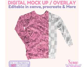 May include: A pink long-sleeved shirt mockup with a bow pattern and a transparent checkered sleeve. The text "DIGITAL MOCK UP / OVERLAY" and "Editable in canva, procreate & More" are visible. The text "SEWING PATTERN NOT INCLUDED" is also present.
