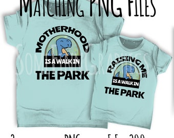 Motherhood is a Walk in the Park PNG, motherhood png, mommy and me png, mommy and me clipart, mothers day clipart png,