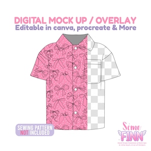Könnte beinhalten: Ein rosa Hemd mit Knöpfen und einem Schleifenmuster sowie dem Text "DIGITAL MOCK UP / OVERLAY Editable in canva, procreate & More". Das Hemddesign befindet sich auf der linken Seite, mit einem transparenten Karomuster auf der rechten Seite. Der Text "SEWING PATTERN NOT INCLUDED" ist ebenfalls vorhanden.