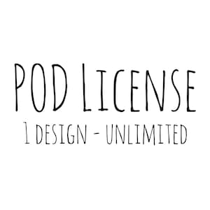 POD Print On Demand Digital License - Commercial Use - 1 digital product